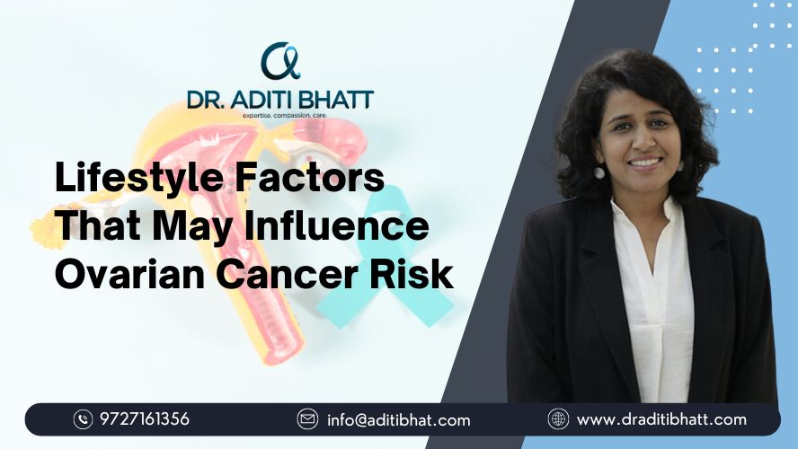 Lifestyle Factors That May Influence Ovarian Cancer Risk