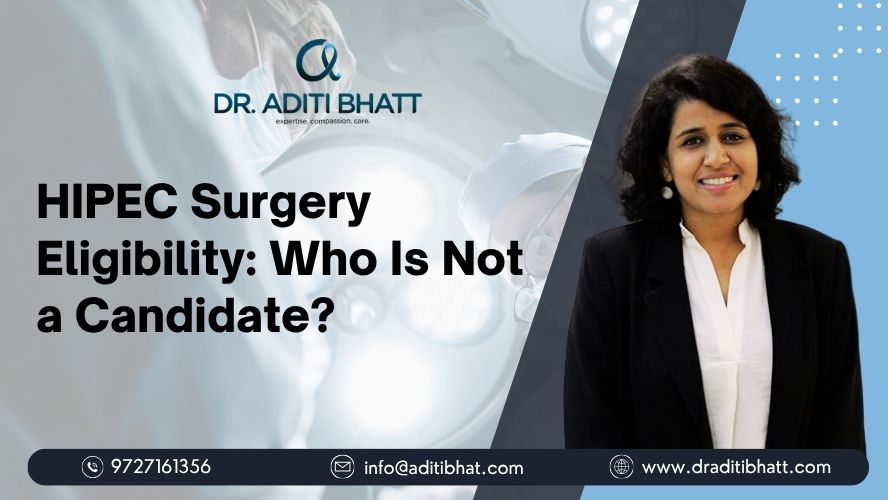 Who Is Not a Candidate for HIPEC Surgery? | Key Factors